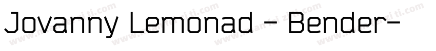 Jovanny Lemonad - Bender字体转换